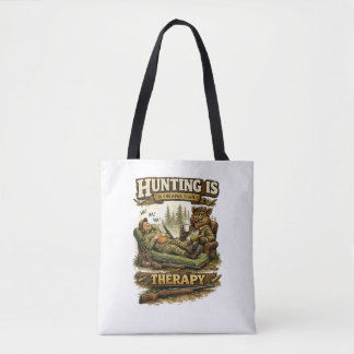 Jagen is goedkoper dan therapie tote bag