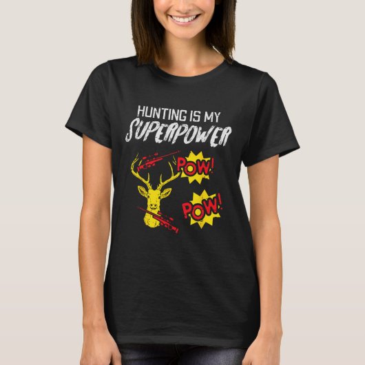Jagen is mijn Superpower Funny Deer Hunter Mannen T-shirt (Voorkant)