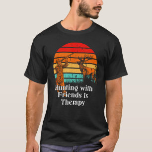 Jagen met vrienden is therapie wildlife hunter ou t-shirt