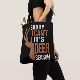 Jagen Sorry Het Is Herten Seizoen Grappige Jager V Tote Bag