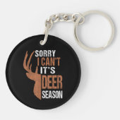 Jagen Sorry voor het hertenseizoen Grappige jager  Sleutelhanger (Achterkant)