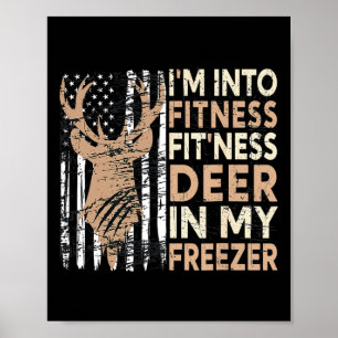Jagen T-shirt Ik ben in Fitness Deer Freezer Funny Poster