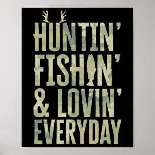 Jagen Vissen Liefhebben Elke Dag Shirt1 Poster