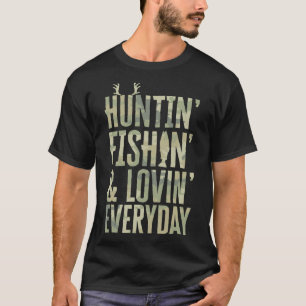 Jagen Vissen Liefhebben Elke Dag Shirt1 T-shirt