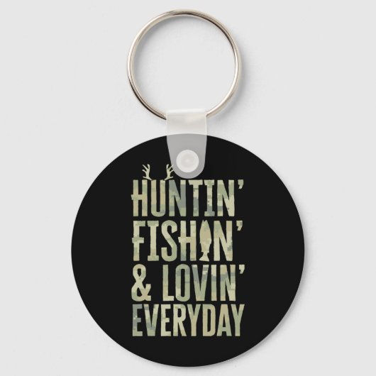 Jagen Vist elke dag liefdevol Shirt 1 Sleutelhanger (Voorkant)