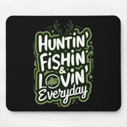 Jagen Vist elke dag liefdevol Shirt Hunter Fish Muismat (Voorkant)