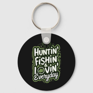 Jagen Vist elke dag liefdevol Shirt Hunter Fish Sleutelhanger