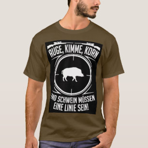 Jager Augen Kimme Korn und Schwein T-shirt