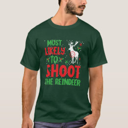 Jager die het meest waarschijnlijk het rendier nee t-shirt