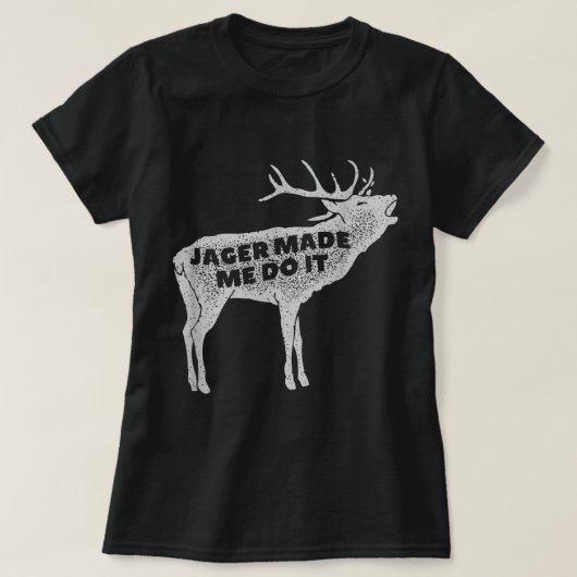 Jager liet me het doen - Grappig  drink shirt (Design voorkant)