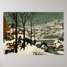 Jagers in de sneeuw door Pieter Bruegel de Ouderen Poster