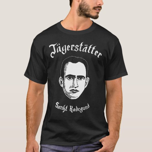 Jägerstätter - Sankt Radegund T-shirt (Voorkant)