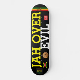 JAH OVER EVIL Skateboard