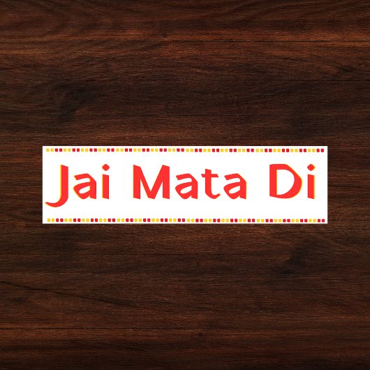"Jai Mata Di" Maa Durga Hindu Bumpersticker