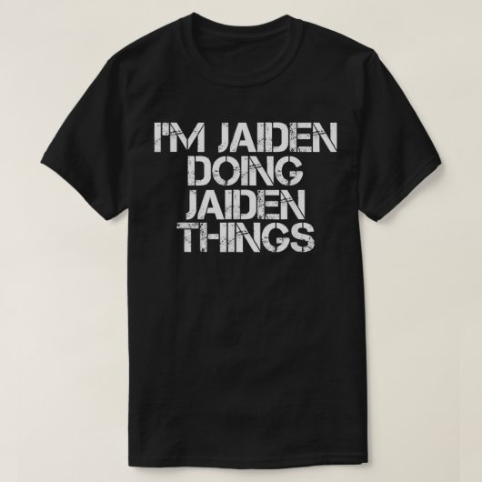 JAIDEN DOING JAIDEN THINGS Name Funny Birthday T-shirt (Design voorkant)