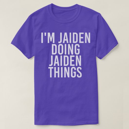 JAIDEN DOING JAIDEN THINGS Name Funny Birthday T-shirt (Design voorkant)