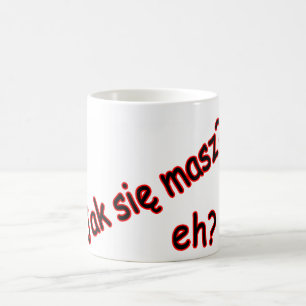 Jak Sie Masz, hè? Hoek Koffiemok