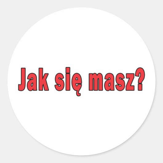 jak sie masz? - Hoe gaat het met u Ronde Sticker (Voorkant)