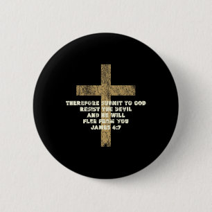 Jakobus 47 Onderwerpt zich aan God en verzet zich  Ronde Button 5,7 Cm