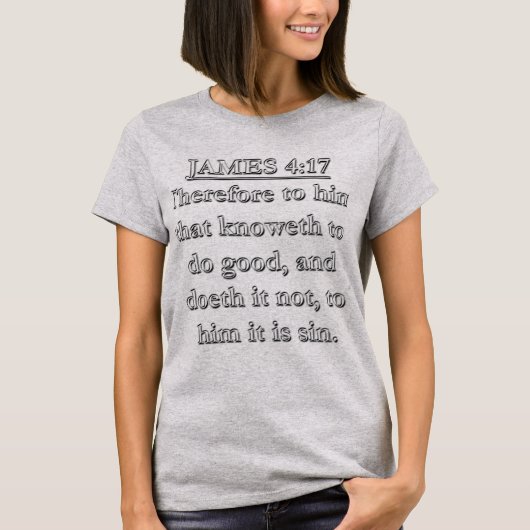 Jakobus 4:17 NBG Bijbelvers T-shirt (Voorkant)