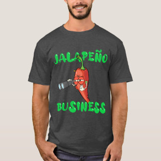 Jalapeno Business T-shirt