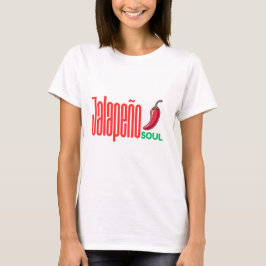 Jalapeño Soul – Spicy Spicy T-shirt