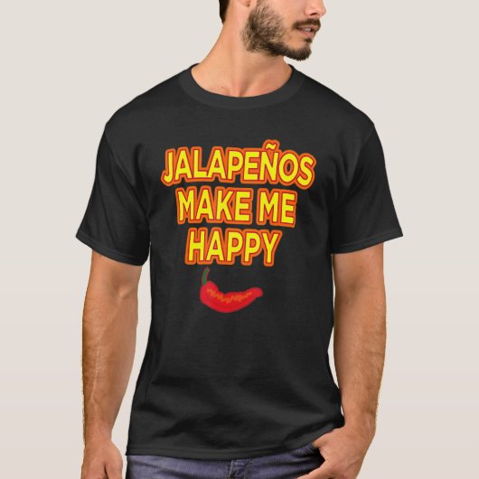 Jalapenos maken me gelukkig t-shirt (Voorkant)