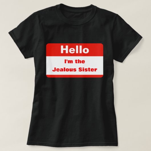 Jaloerse zus t-shirt (Design voorkant)