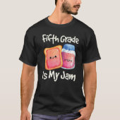 Jam & Toast 5e graad is mijn Jam 5e graad T-shirt (Voorkant)