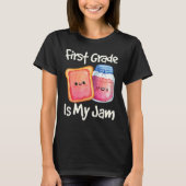 Jam & Toast First Grade is Mijn Jam 1st Grade T-shirt (Voorkant)