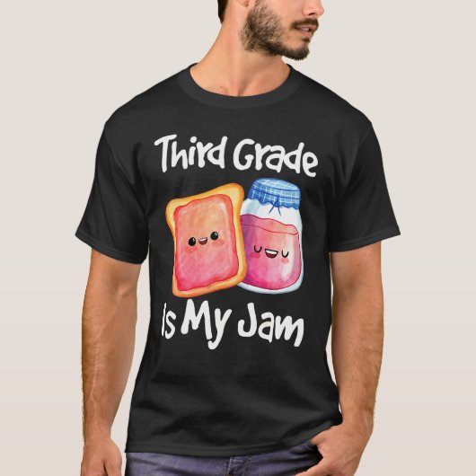 Jam & Toast Third Grade Is My Jam 3e klas T-shirt (Voorkant)