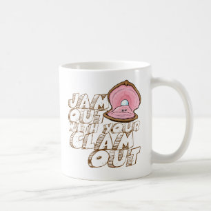 JAM UIT MET JE CLAM UIT- KOFFIEMOK