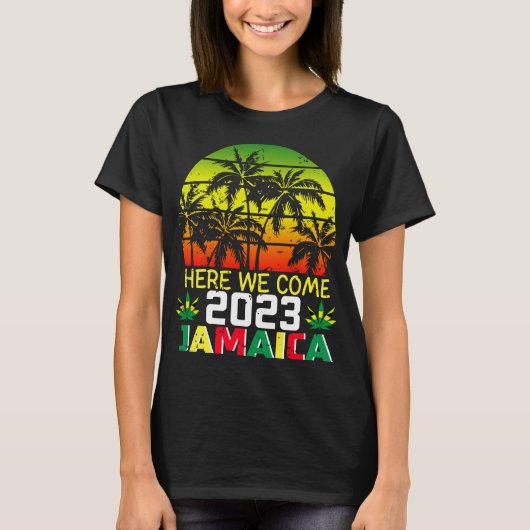 Jamaica 2023 Hier komen we vrouwen T-Shirt (Voorkant)