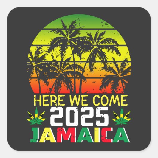 Jamaica 2025 - Hier komen we Vierkante Sticker (Voorkant)