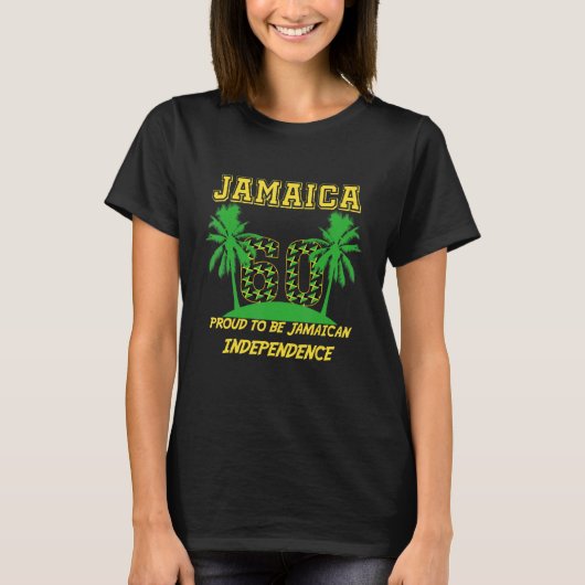 Jamaica 60th Independence day 2022 Proud To Be Jam T-shirt (Voorkant)