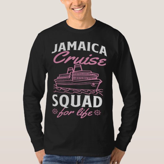 Jamaica Cruise Squad For Life Matching Cruise Ship T-shirt (Voorkant)