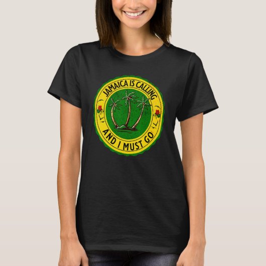 Jamaica Is Calling I Must Go Jamaican Jamaica 1 T-shirt (Voorkant)