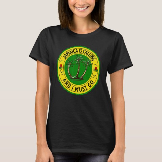 Jamaica Is Calling I Must Go Jamaican Jamaica T-shirt (Voorkant)