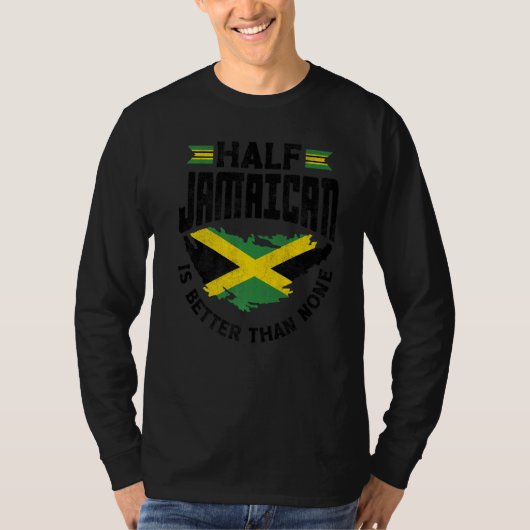 Jamaica Jamaicaanse vlag half Jamaicaan is beter d T-shirt (Voorkant)