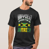 Jamaica Jamaican Jamaica Flag Happiest When Im in  T-shirt (Voorkant)