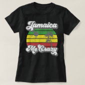 Jamaica Me Crazy Rasta Roots Rock Reggae Jamaican T-shirt (Design voorkant)