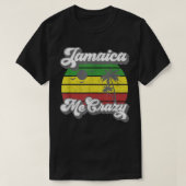 Jamaica Me Crazy Rasta Roots Rock Reggae Jamaican T-shirt (Design voorkant)