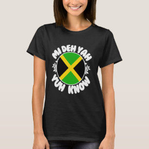 Jamaica Mi Deh Yah Yuh kent Jamaicaanse vlag T-shirt
