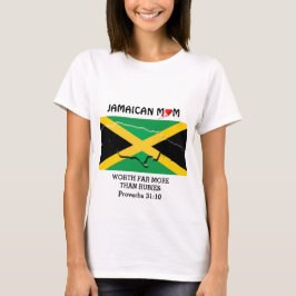JAMAICA MOM Worth more than Rubies PROVERBS 31 T-shirt