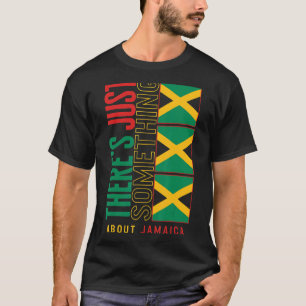 Jamaica Vacation Souvenir Er is gewoon iets a T-shirt