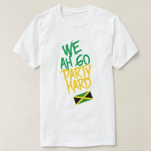 Jamaica We Ah Go Party Hard Jamaican Flag T-shirt (Design voorkant)