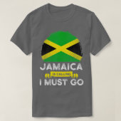 Jamaica zegt dat ik moet gaan naar Jamaicaanse erf T-shirt (Design voorkant)