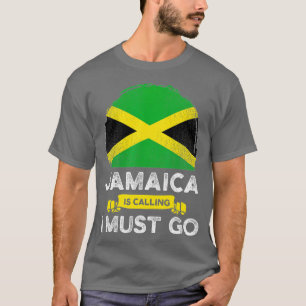 Jamaica zegt dat ik moet gaan naar Jamaicaanse erf T-shirt