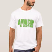 Jamaicaan me gek Man! grappige T-shirt (Voorkant)