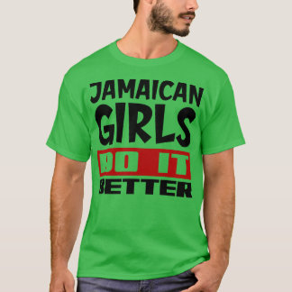 Jamaicaanse meisjes doen het beter 1 t-shirt